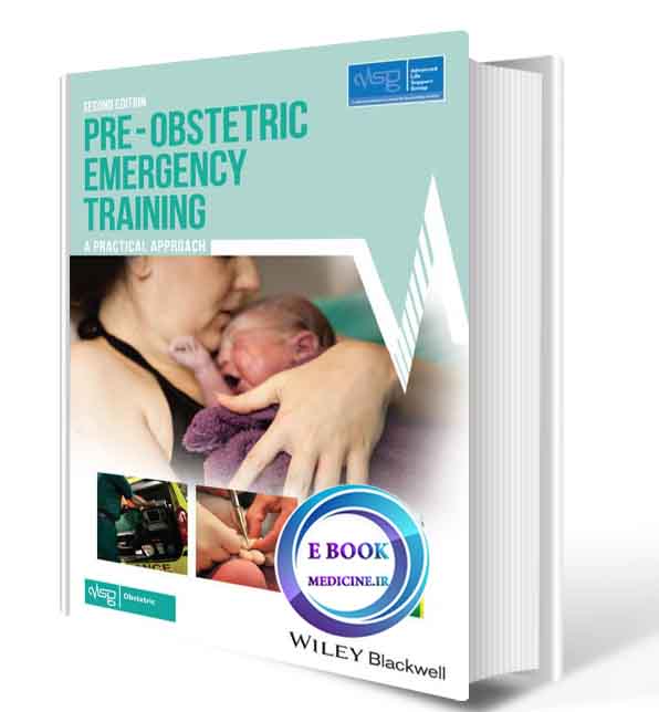 دانلود کتاب Pre-Obstetric Emergency Training: A Practical Approach2019(ORIGINAL PDF)